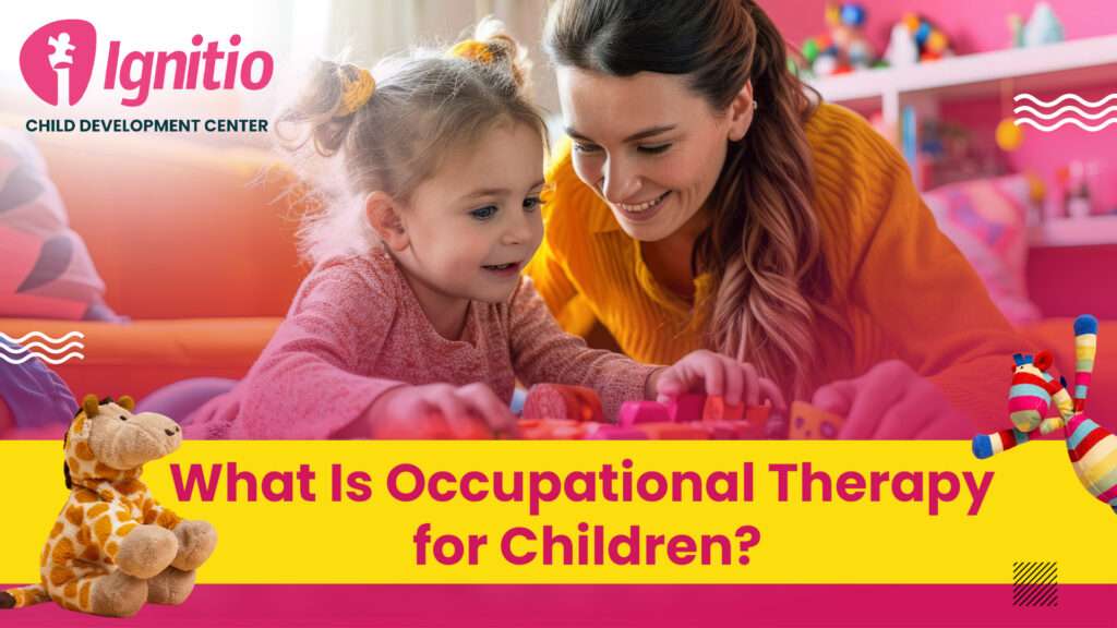 Best Occupational Therapy for Children in Hyderabad